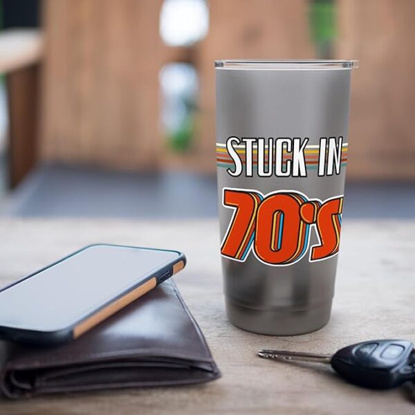 Still Stuck in the 70s Retro Vintage 70s 1970s Born Birthday Stainless Steel Insulated Tumbler - Image 5